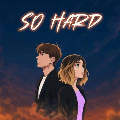 So Hard