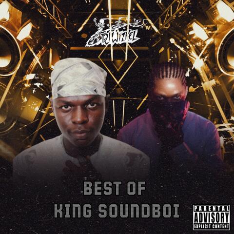 Best of King Soundboi
