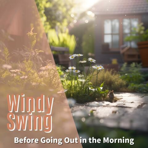 Before Going out in the Morning