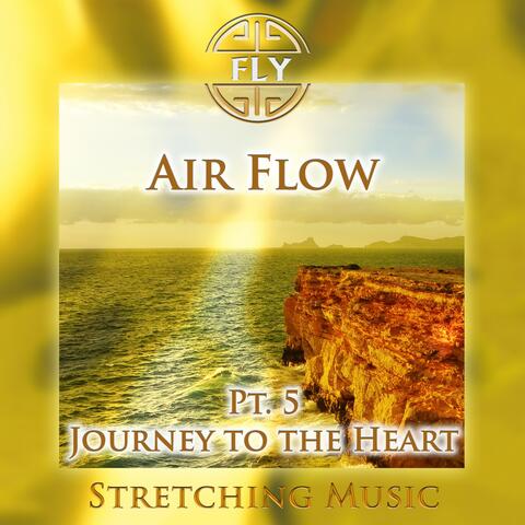 Air Flow, Pt. 5 - Journey to the Heart