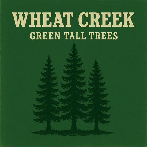 Green Tall Trees