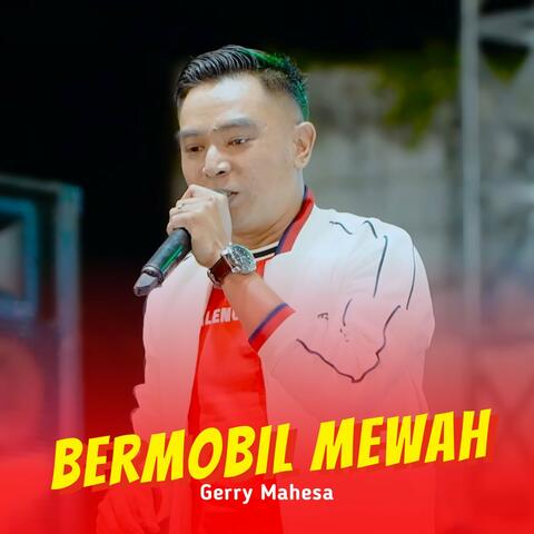 Bermobil Mewah