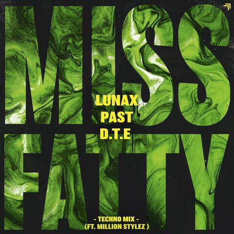 Miss Fatty (ft. Million Stylez)
