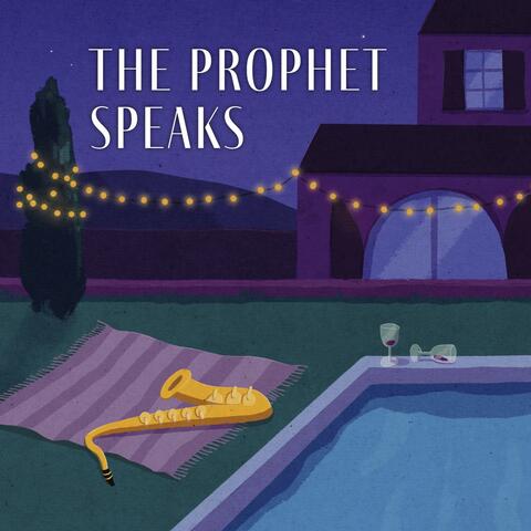 The Prophet Speaks