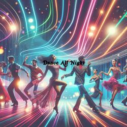 Dance All Night