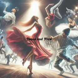 Dance and Flow