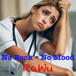 No Bock = No Mood