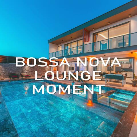 Bossa Nova Lounge Moment