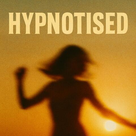 Hypnotised