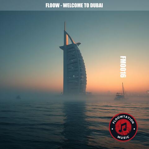 Welcome to Dubai