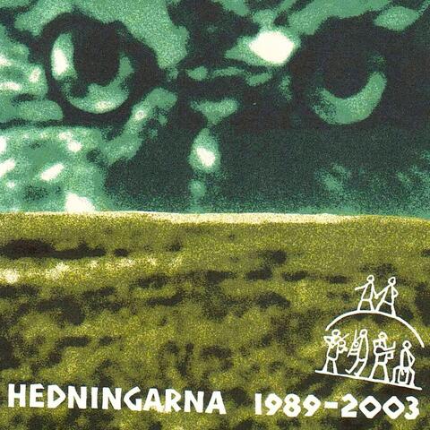 Hedningarna 1989 - 2003