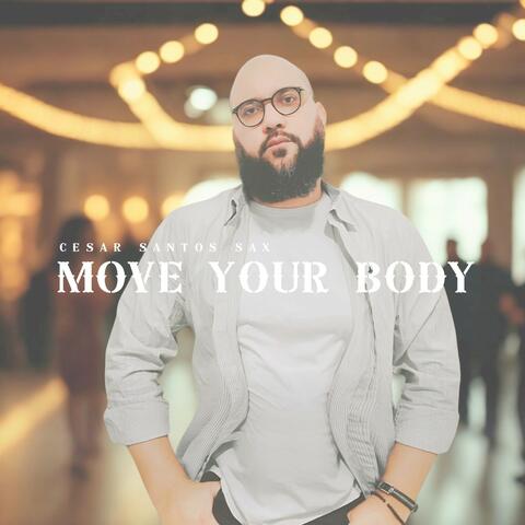 Move Your Body