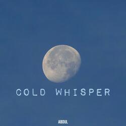Cold Whisper