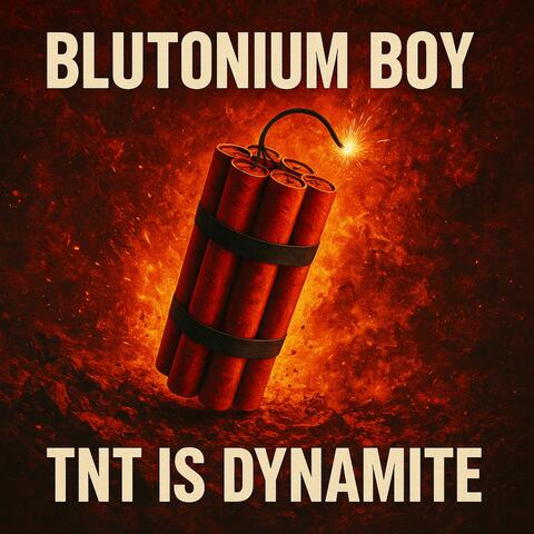 Tnt Is Dynamite