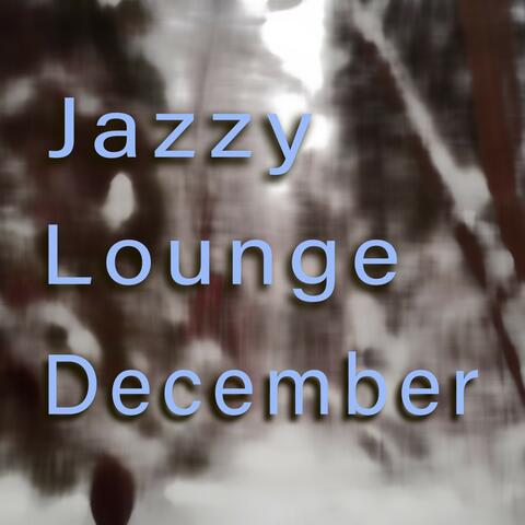 Jazzy Lounge December