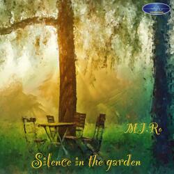 Silence in the Garden