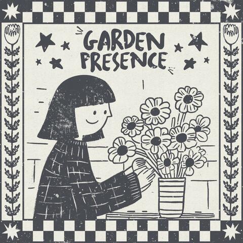 Garden Presence