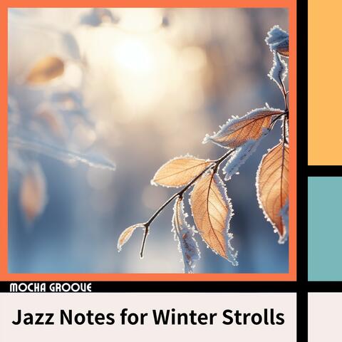 Jazz Notes for Winter Strolls