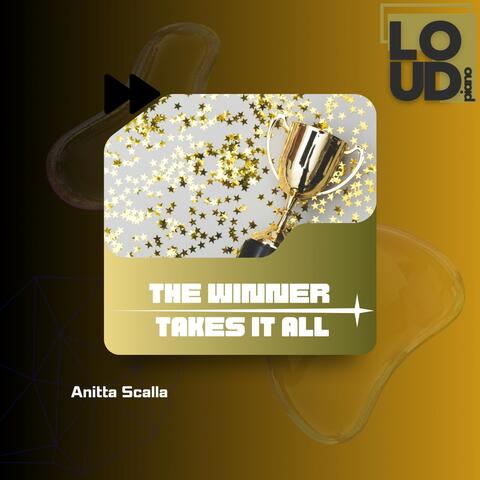 The Winner Takes It All