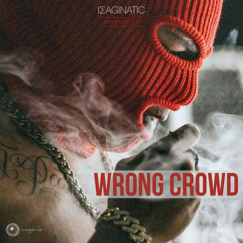 Wrong Crowd
