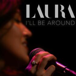 I'll Be Around (Live)