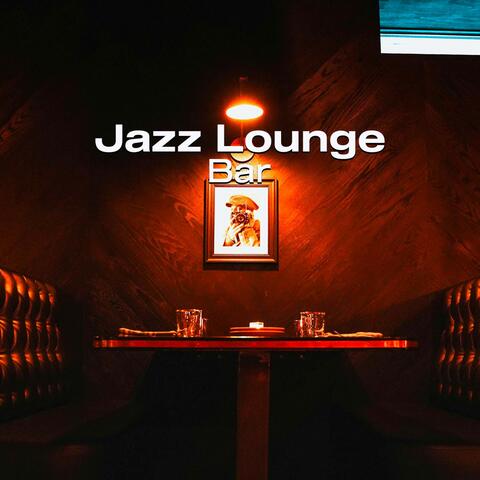 Jazz Lounge Bar: The Best Bar Lounge Music - Jazz Music - Hotel Lounge Music - Romantic Music - Wedding Songs - Piano Covers - Restaurant Music - Bar Lounge Cafè