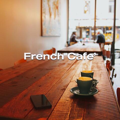 French Cafè : The Best Lounge Music for Your Bar Moments.
