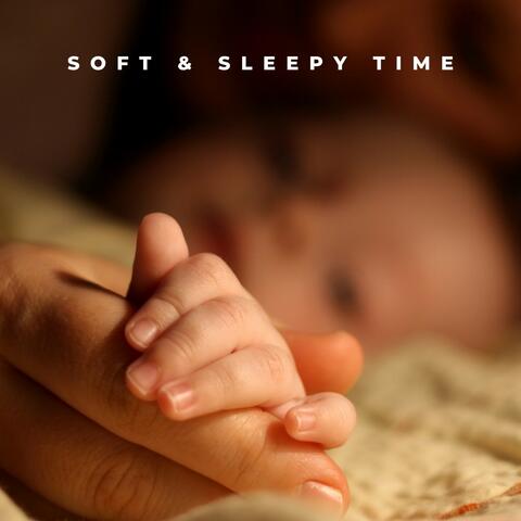 Soft & Sleepy Time
