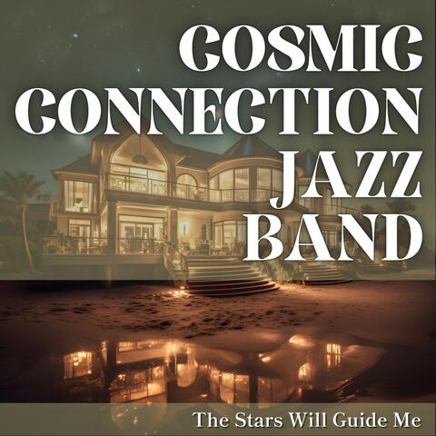The Stars Will Guide Me
