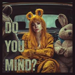 Do You Mind
