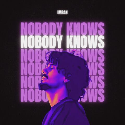 Nobodys Knows