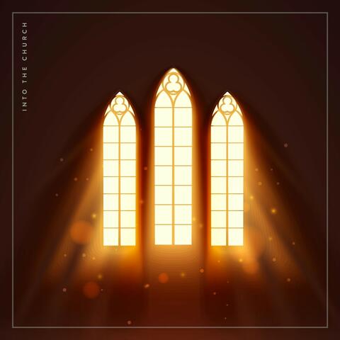 Into the Church