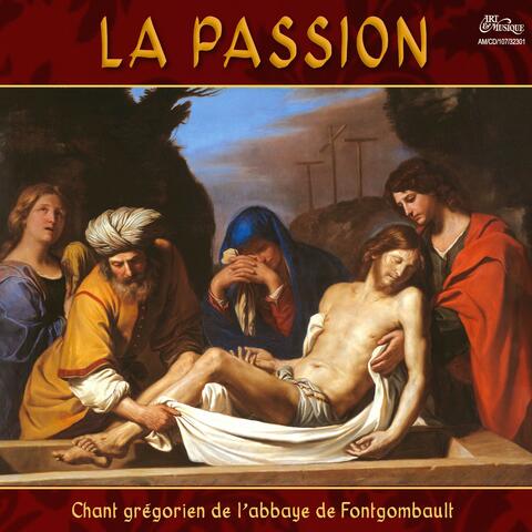 La Passion - Chant Grégorien de l'Abbaye de Fontgombault