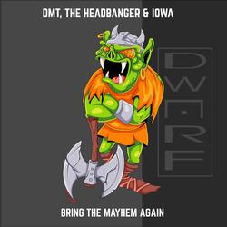 Bring the Mayhem Again