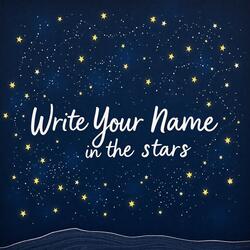 Write Your Name in the Stars