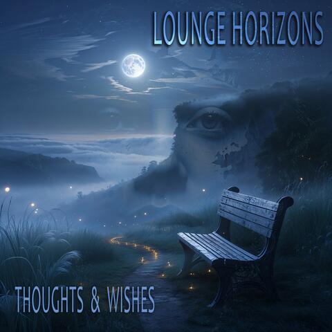 Thoughts & Wishes