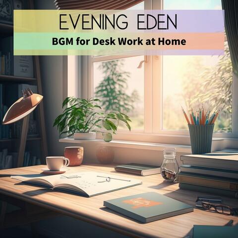 Bgm for Desk Work at Home