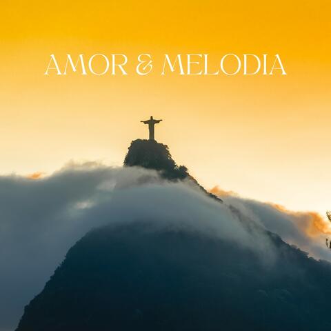 Amor & Melodia