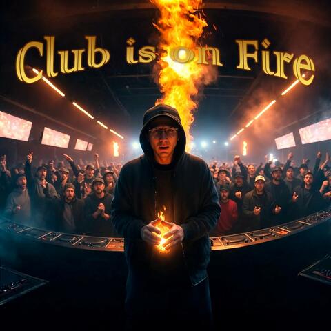 Club Is on Fire