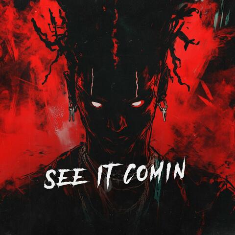See It Comin