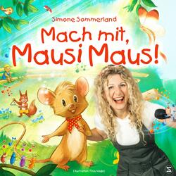 Mach mit, Mausi Maus!