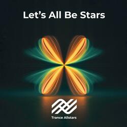 Let's All Be Stars