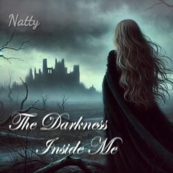 The Darkness Inside Me