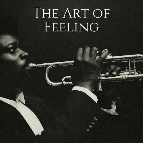 The Art of Feeling