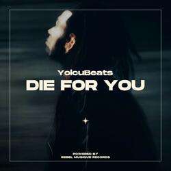 Die for You