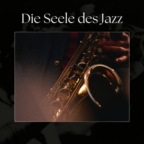 Die Seele des Jazz