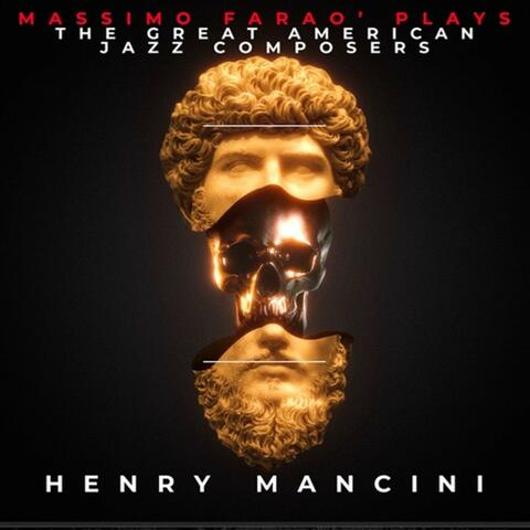 Massimo Farao' Plays The Great American Jazz Composers - Henry Mancini