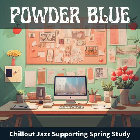 Chillout Jazz Supporting Spring Study