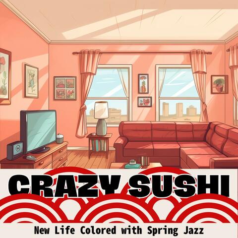 New Life Colored with Spring Jazz