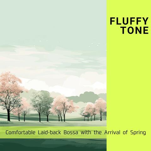 Comfortable Laid-Back Bossa with the Arrival of Spring